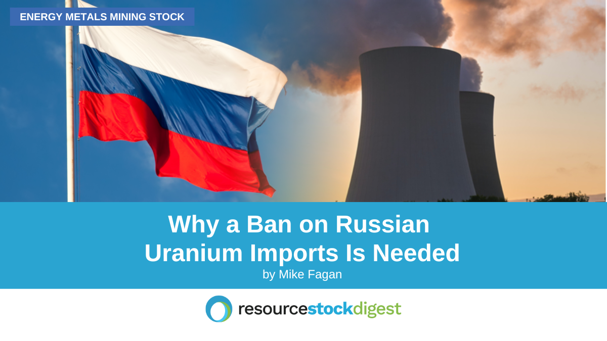 Why a Ban on Russian Uranium Imports Is Needed
