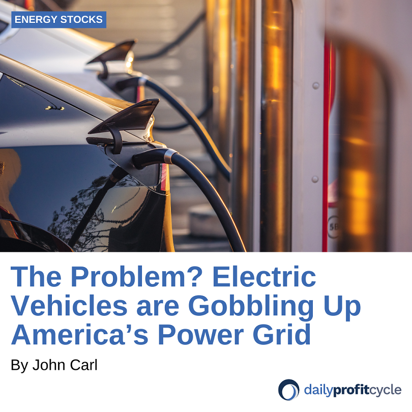 The Problem? Electric Vehicles are Gobbling Up America’s Power Grid