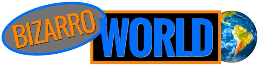 Bizarro World 